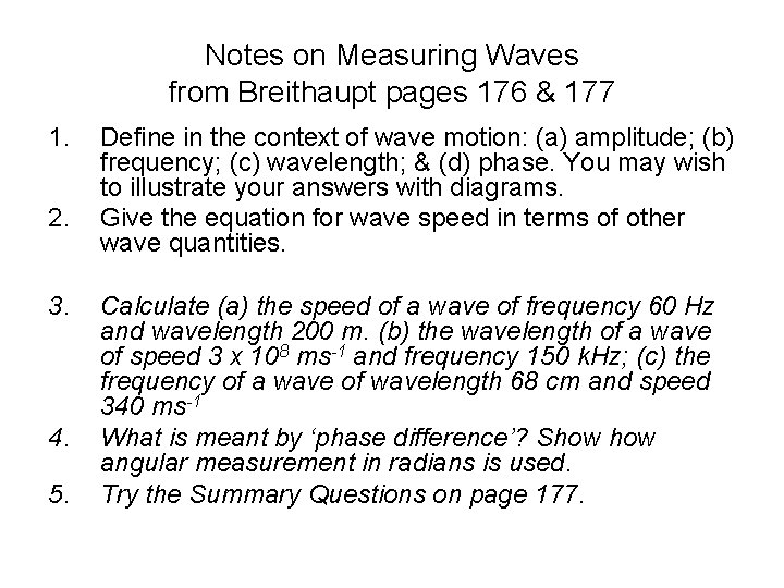 Notes on Measuring Waves from Breithaupt pages 176 & 177 1. 2. 3. 4.