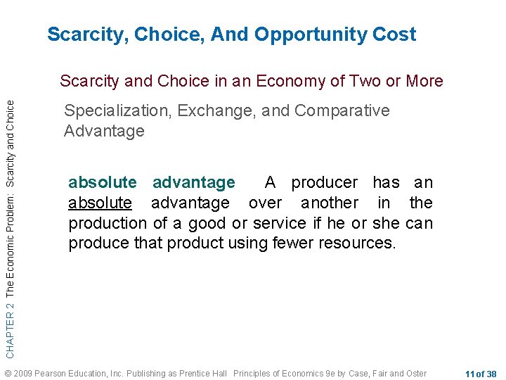 Scarcity, Choice, And Opportunity Cost CHAPTER 2 The Economic Problem: Scarcity and Choice in