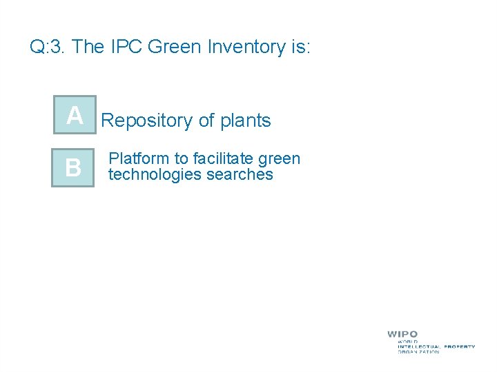 Q: 3. The IPC Green Inventory is: A B Repository of plants Platform to