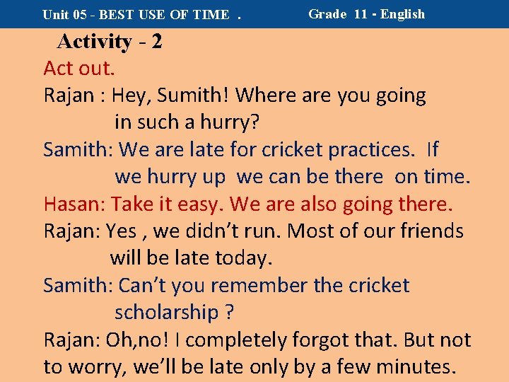 Unit 05 - BEST USE OF TIME. Grade 11 - English Activity - 2