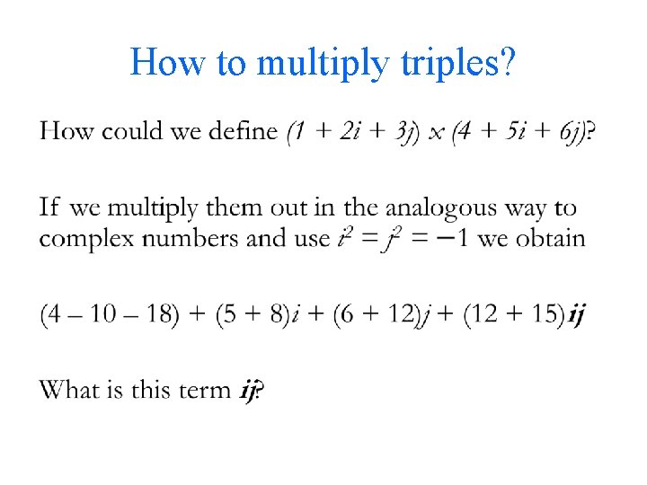 How to multiply triples? • 
