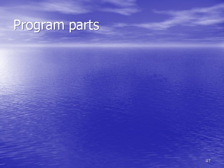 Program parts 47 