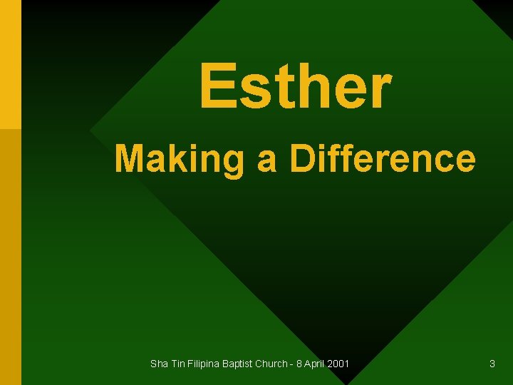 Esther Making a Difference Sha Tin Filipina Baptist Church - 8 April 2001 3