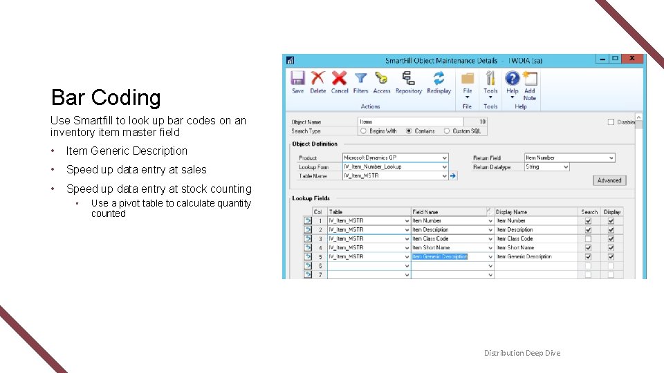 Bar Coding Use Smartfill to look up bar codes on an inventory item master