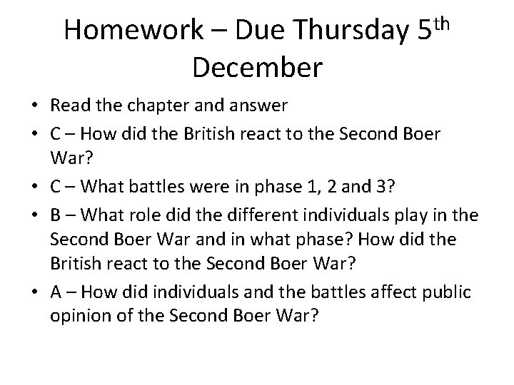 Homework – Due Thursday 5 th December • Read the chapter and answer •