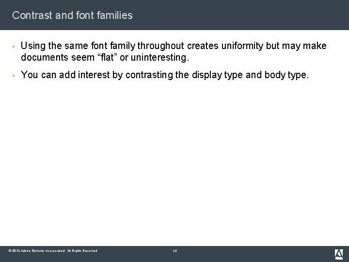 Contrast and font families § Using the same font family throughout creates uniformity but