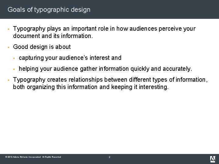 Goals of typographic design § Typography plays an important role in how audiences perceive