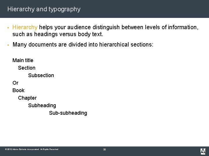 Hierarchy and typography § Hierarchy helps your audience distinguish between levels of information, such