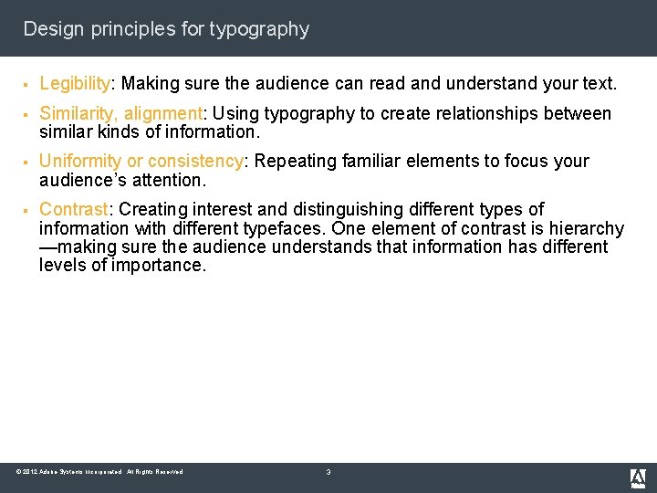 Design principles for typography § Legibility: Making sure the audience can read and understand