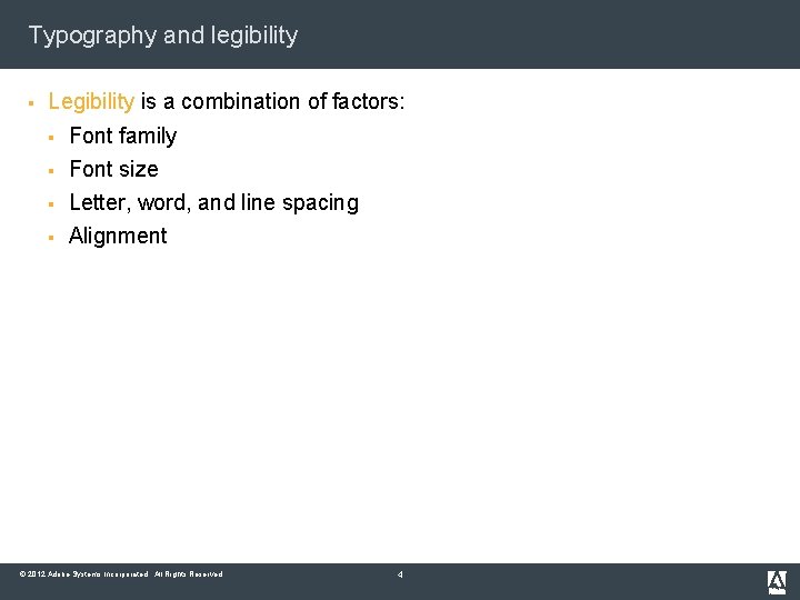 Typography and legibility § Legibility is a combination of factors: § Font family §