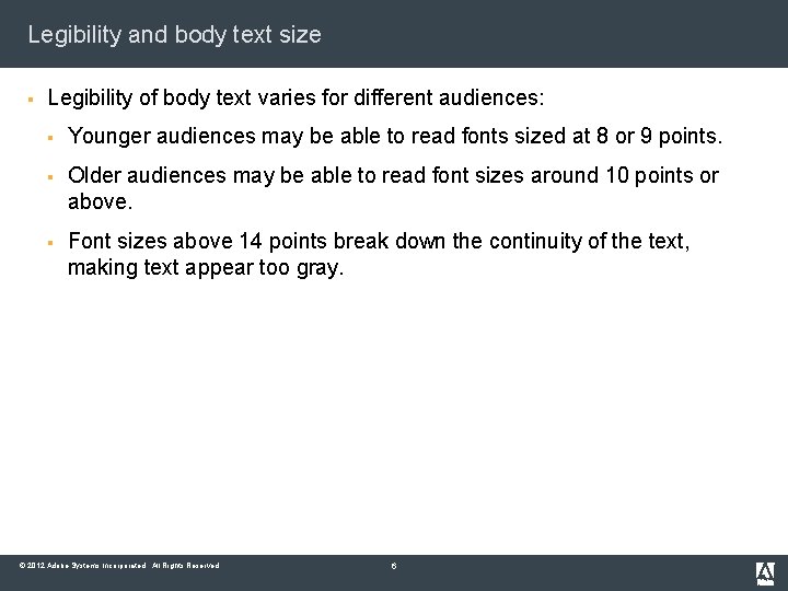 Legibility and body text size § Legibility of body text varies for different audiences: