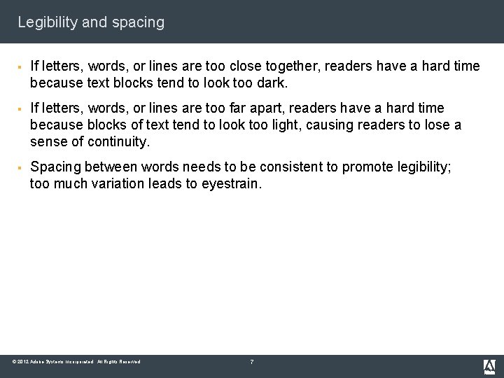 Legibility and spacing § If letters, words, or lines are too close together, readers