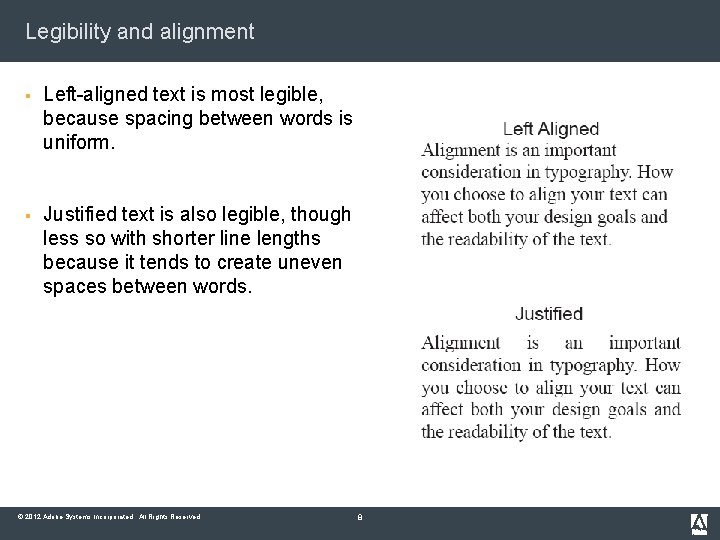 Legibility and alignment § Left-aligned text is most legible, because spacing between words is