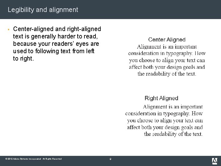 Legibility and alignment § Center-aligned and right-aligned text is generally harder to read, because