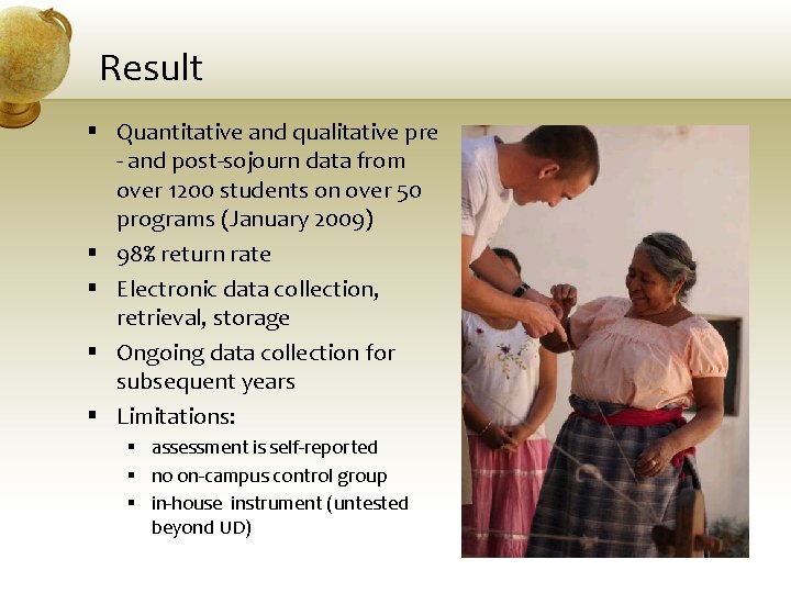 Result § Quantitative and qualitative pre - and post-sojourn data from over 1200 students