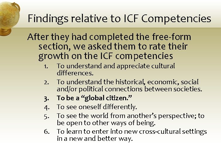 Findings relative to ICF Competencies After they had completed the free-form section, we asked