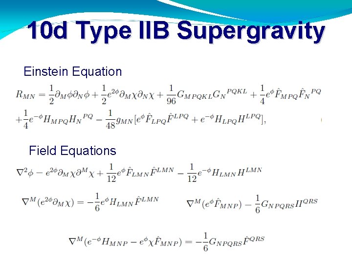 10 d Type IIB Supergravity Einstein Equation Field Equations 