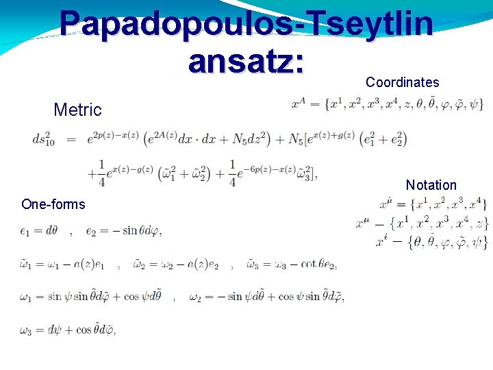 Papadopoulos-Tseytlin ansatz: Coordinates Metric Notation One-forms 