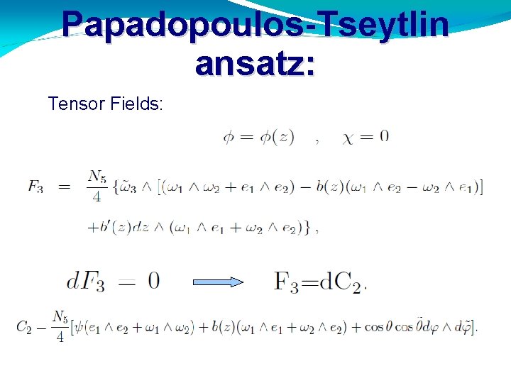 Papadopoulos-Tseytlin ansatz: Tensor Fields: 