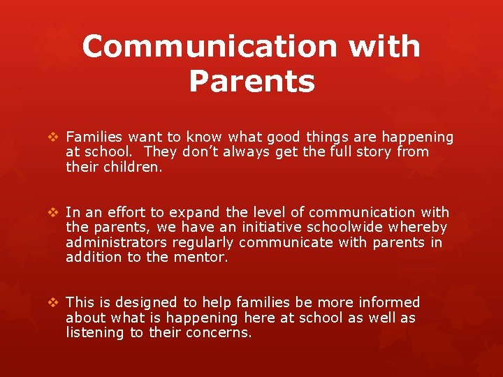 Communication with Parents v Families want to know what good things are happening at