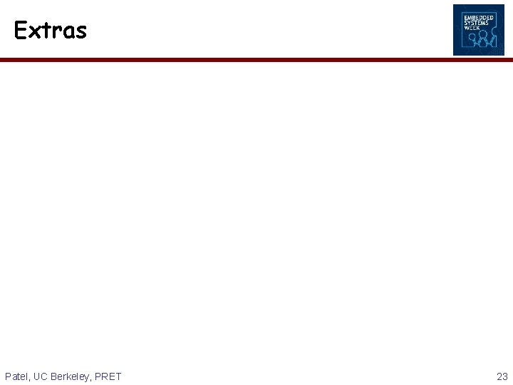 Extras Patel, UC Berkeley, PRET 23 