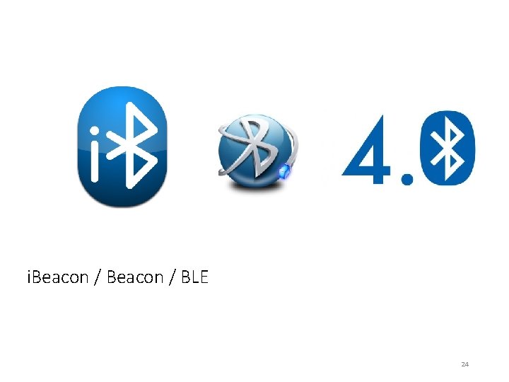 i. Beacon / BLE 24 