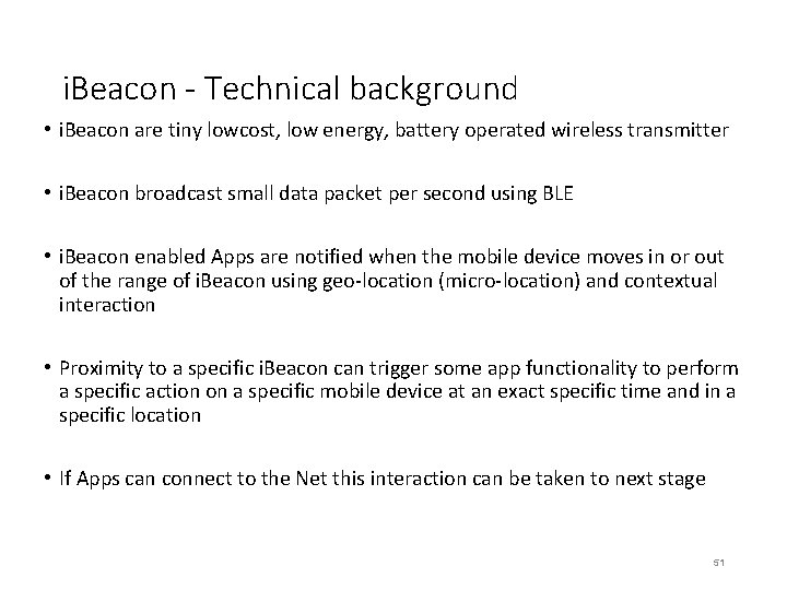 i. Beacon - Technical background • i. Beacon are tiny lowcost, low energy, battery