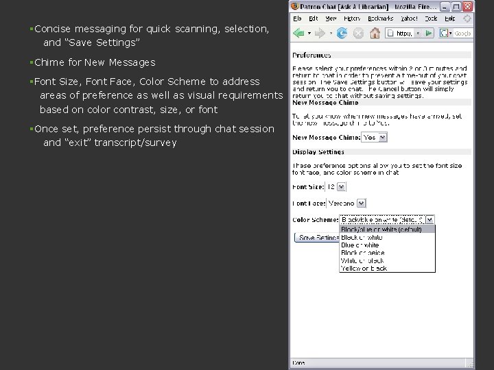 §Concise messaging for quick scanning, selection, and “Save Settings” §Chime for New Messages §Font