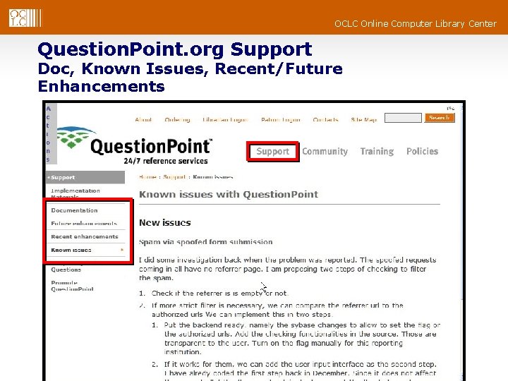 OCLC Online Computer Library Center Question. Point. org Support Doc, Known Issues, Recent/Future Enhancements