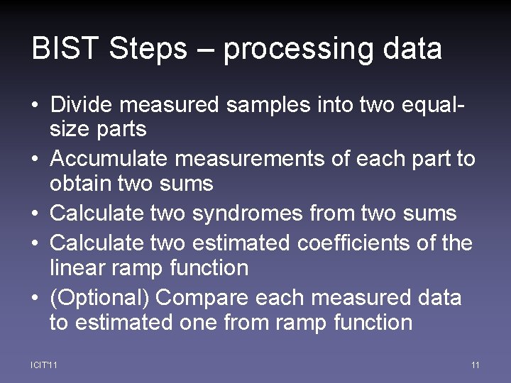 BIST Steps – processing data • Divide measured samples into two equalsize parts •