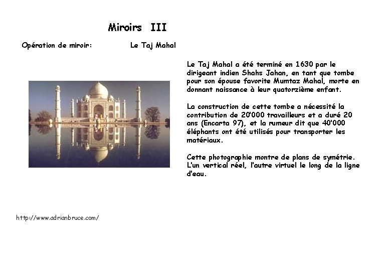 Miroirs III Opération de miroir: Le Taj Mahal a été terminé en 1630 par