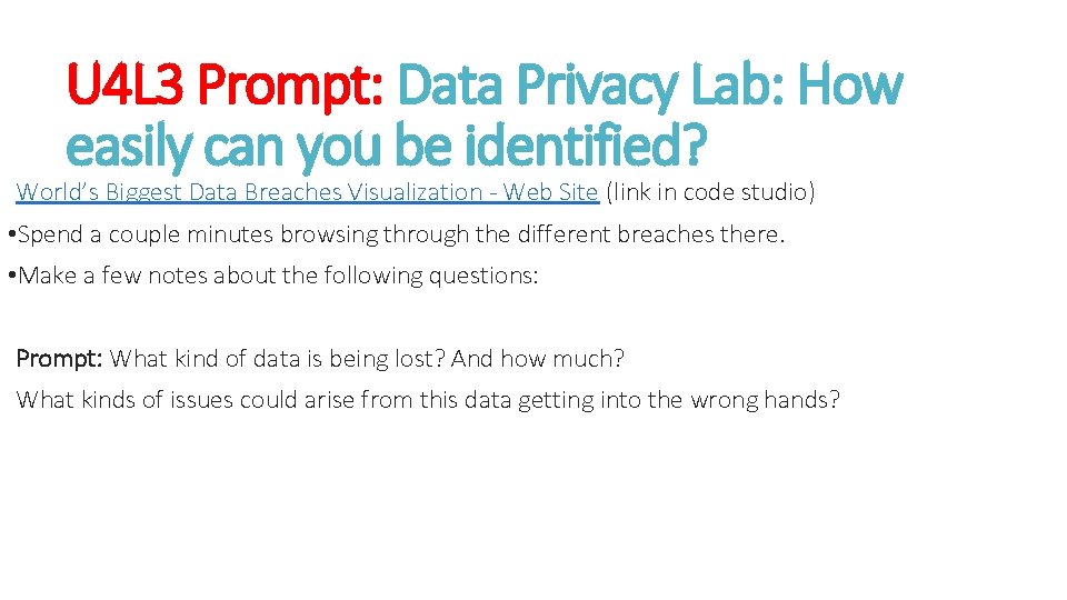 U 4 L 3 Prompt: Data Privacy Lab: How easily can you be identified?