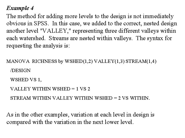 Example 4 The method for adding more levels to the design is not immediately