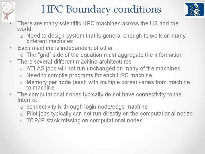 HPC Boundary conditions • There are many scientific HPC machines across the US and