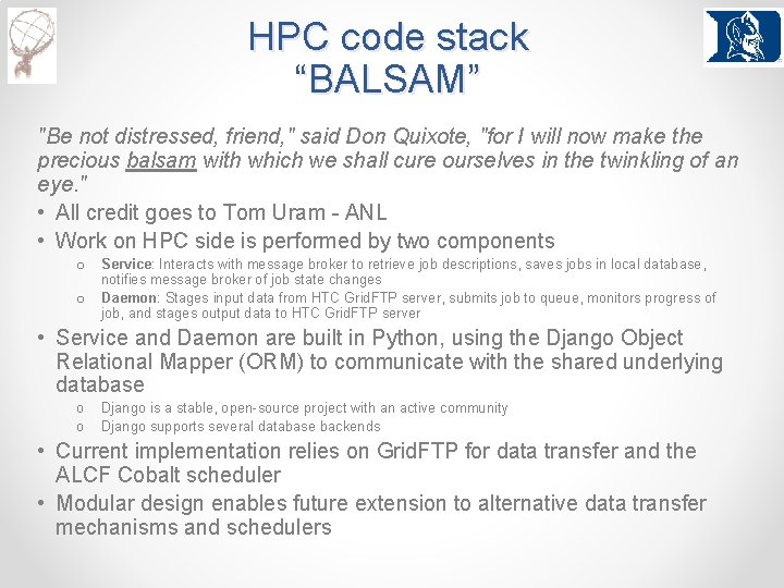 HPC code stack “BALSAM” "Be not distressed, friend, " said Don Quixote, "for I