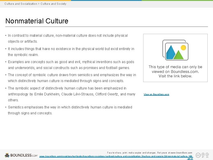 Culture and Socialization > Culture and Society Nonmaterial Culture • In contrast to material