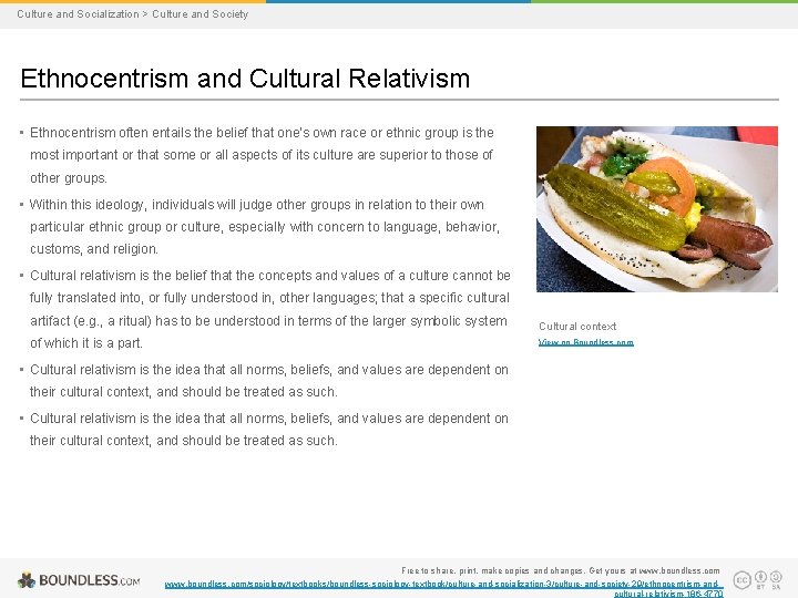 Culture and Socialization > Culture and Society Ethnocentrism and Cultural Relativism • Ethnocentrism often