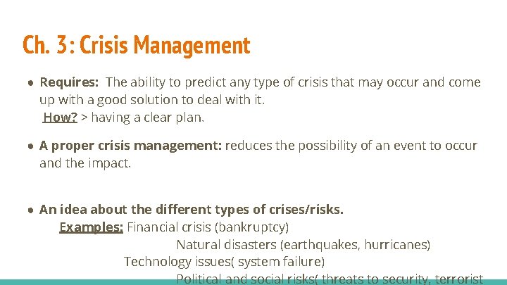 Ch. 3: Crisis Management ● Requires: The ability to predict any type of crisis