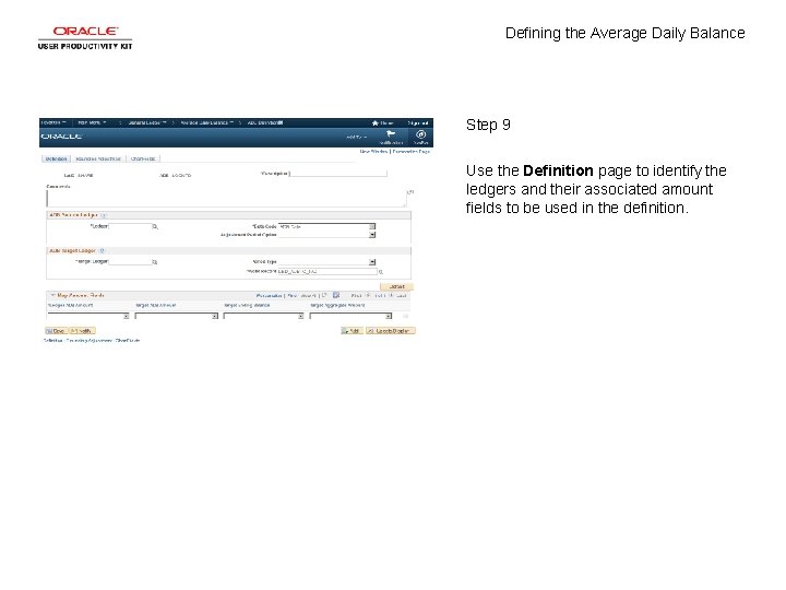 Defining the Average Daily Balance Step 9 Use the Definition page to identify the