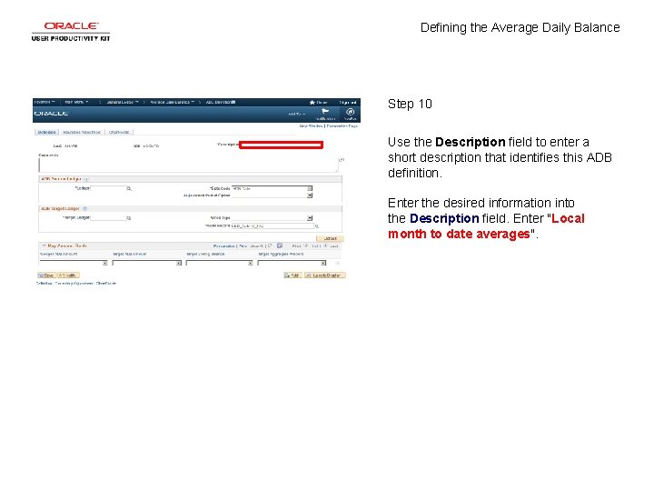 Defining the Average Daily Balance Step 10 Use the Description field to enter a