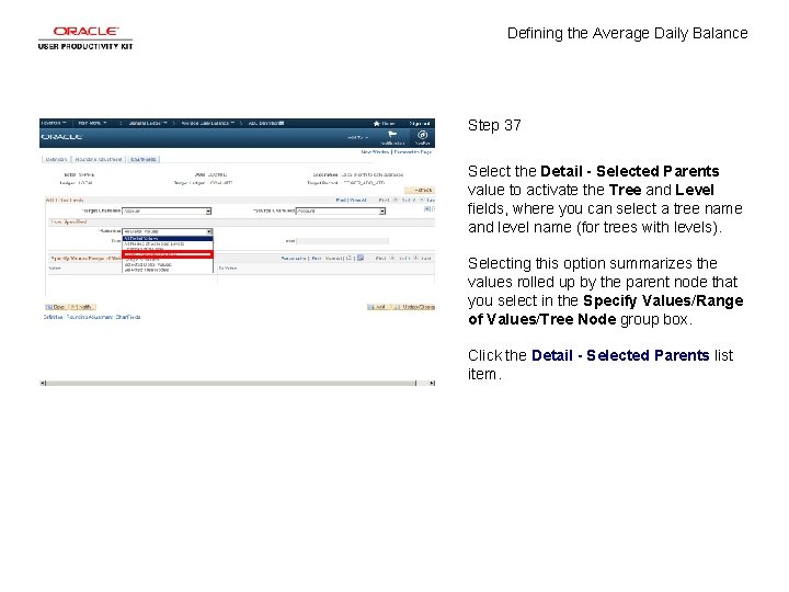 Defining the Average Daily Balance Step 37 Select the Detail - Selected Parents value