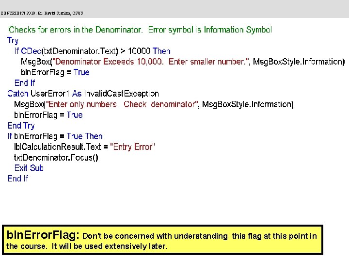 COPYRIGHT 2010: Dr. David Scanlan, CSUS bln. Error. Flag: Don't be concerned with understanding