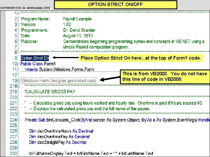 COPYRIGHT 2010: Dr. David Scanlan, CSUS OPTION STRICT ON/OFF Place Option Strict On here.