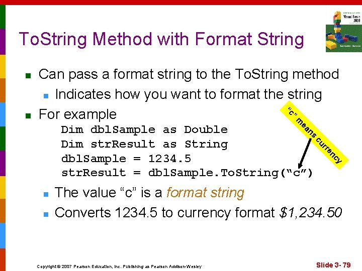 To. String Method with Format String n ” “c m n Can pass a