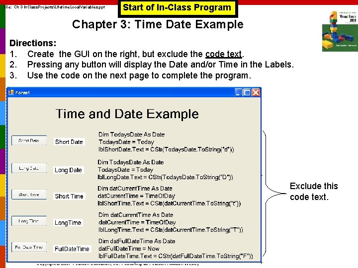 File: Ch 3 In. Class. ProjectsLifetime. Local. Variables. ppt Start of In-Class Program Chapter