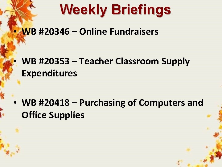 Weekly Briefings • WB #20346 – Online Fundraisers • WB #20353 – Teacher Classroom