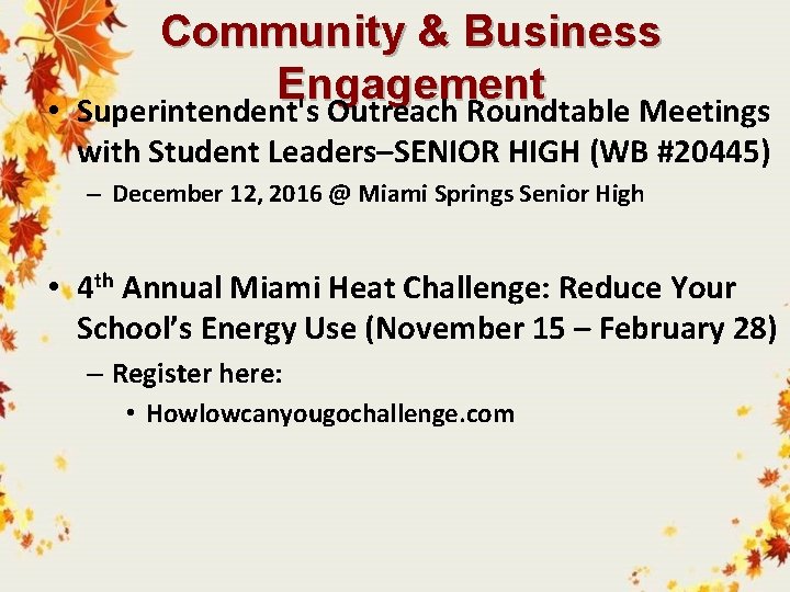  • Community & Business Engagement Superintendent's Outreach Roundtable Meetings with Student Leaders–SENIOR HIGH