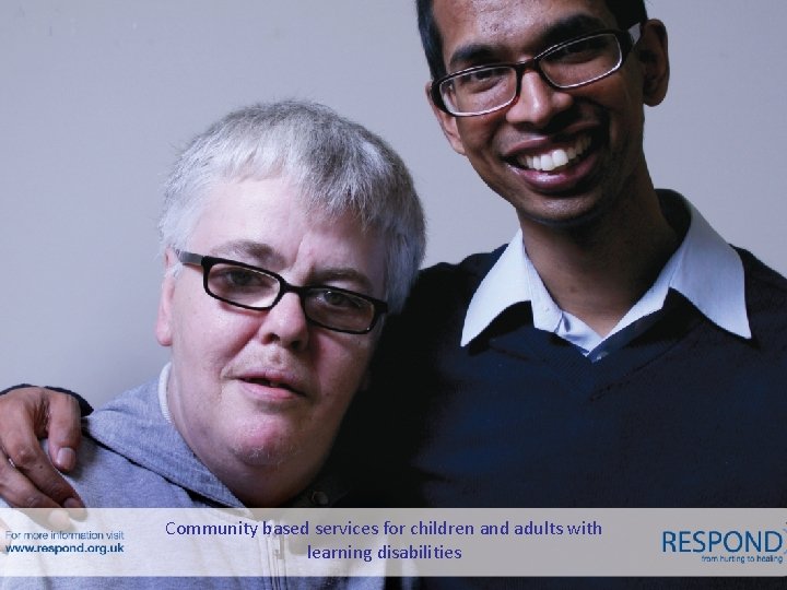 Community based services for children and adults with learning disabilities 