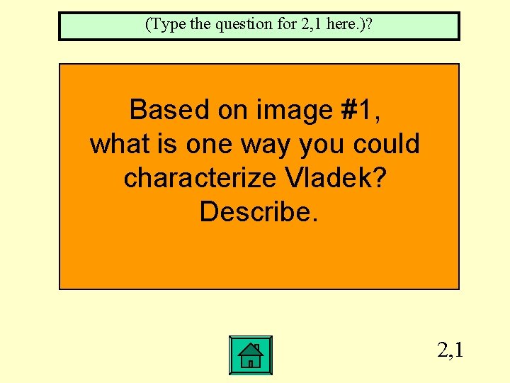 (Type the question for 2, 1 here. )? Based on image #1, what is
