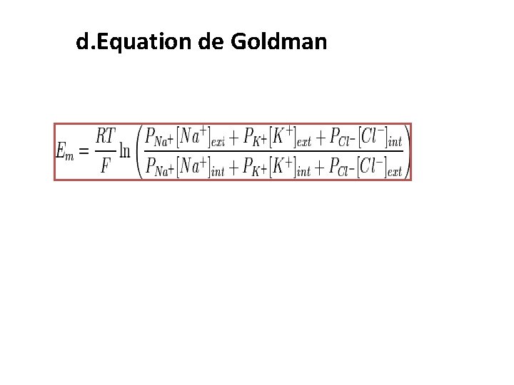 d. Equation de Goldman 